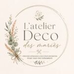 L&rsquo;Atelier Déco des Mariés nouvelle entreprise